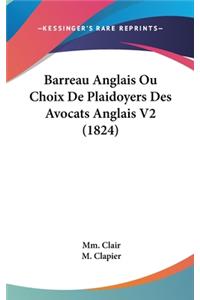 Barreau Anglais Ou Choix de Plaidoyers Des Avocats Anglais V2 (1824)