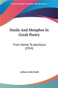 Simile and Metaphor in Greek Poetry
