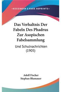 Das Verhaltnis Der Fabeln Des Phadrus Zur Asopischen Fabelsammlung