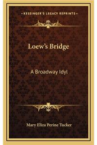 Loew's Bridge