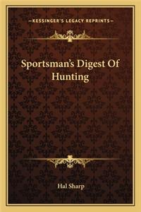 Sportsman's Digest of Hunting