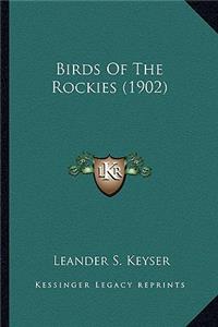 Birds of the Rockies (1902)
