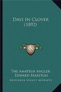 Days In Clover (1892)