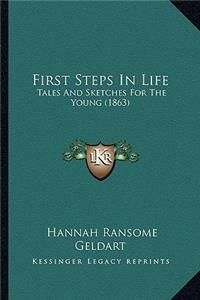 First Steps in Life