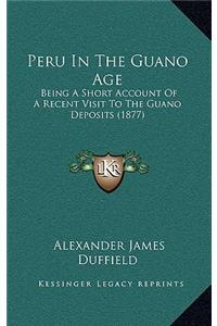 Peru in the Guano Age