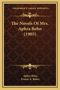 The Novels Of Mrs. Aphra Behn (1905)