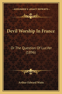 Devil Worship In France