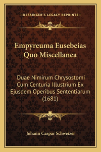 Empyreuma Eusebeias Quo Miscellanea