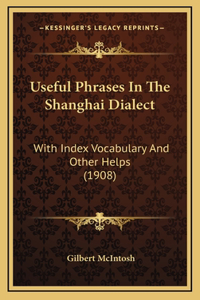 Useful Phrases In The Shanghai Dialect