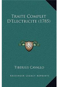 Traite Complet D'Electricite (1785)