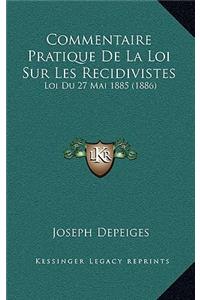 Commentaire Pratique De La Loi Sur Les Recidivistes