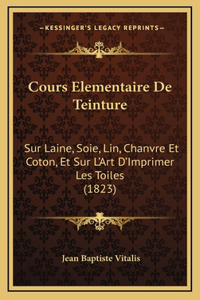 Cours Elementaire De Teinture