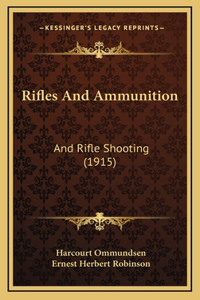 Rifles And Ammunition