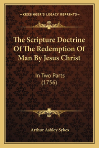 Scripture Doctrine Of The Redemption Of Man By Jesus Christ