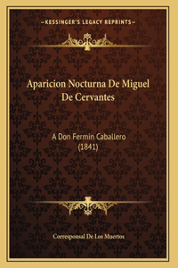 Aparicion Nocturna De Miguel De Cervantes