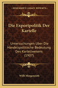 Die Exportpolitik Der Kartelle