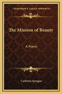 The Mission of Beauty