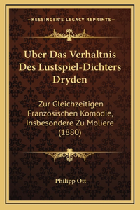 Uber Das Verhaltnis Des Lustspiel-Dichters Dryden