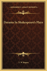 Dreams In Shakespeare's Plays