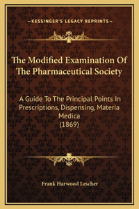 The Modified Examination Of The Pharmaceutical Society