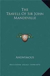 The Travels Of Sir John Mandeville