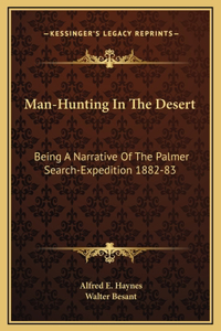 Man-Hunting In The Desert