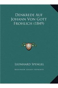 Denkrede Auf Johann Von Gott Frohlich (1849)