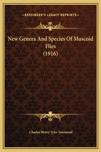 New Genera And Species Of Muscoid Flies (1916)