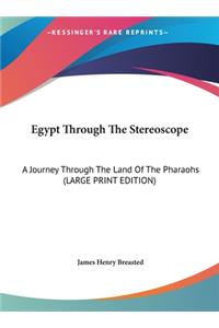 Egypt Through the Stereoscope