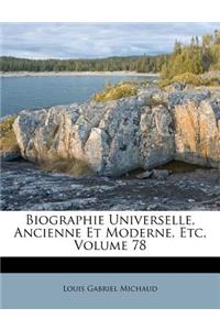 Biographie Universelle, Ancienne Et Moderne, Etc, Volume 78
