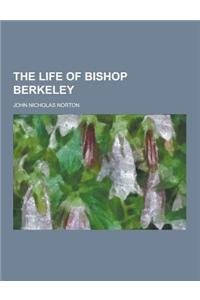 The Life of Bishop Berkeley