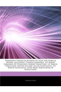 Articles on Permanent Under-Secretaries of State for Foreign Affairs, Including