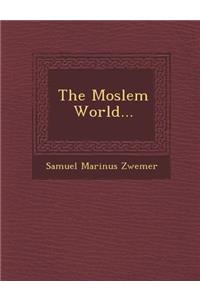Moslem World...