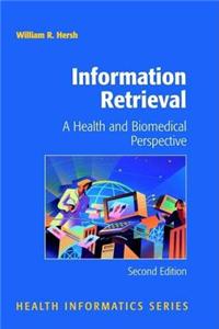 Information Retrieval: A Health and Biomedical Perspective