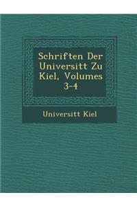 Schriften Der Universit�t Zu Kiel, Volumes 3-4