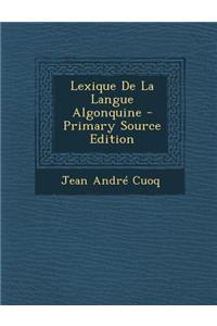 Lexique de La Langue Algonquine