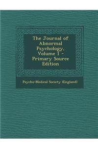 Journal of Abnormal Psychology, Volume 1