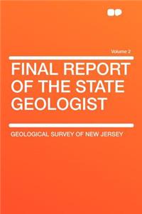 Final Report of the State Geologist Volume 2