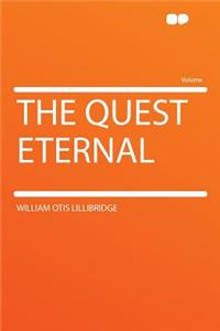 The Quest Eternal