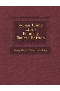 Syrian Home-Life