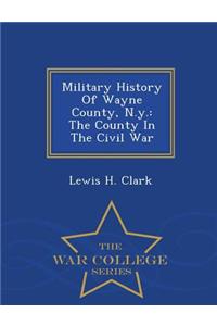 Military History of Wayne County, N.Y.