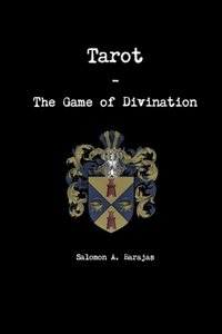 Tarot - The Game of Divination