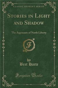 Stories in Light and Shadow