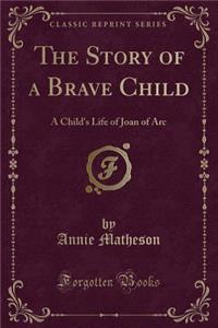 The Story of a Brave Child