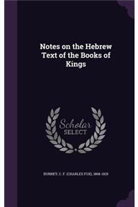 Notes on the Hebrew Text of the Books of Kings