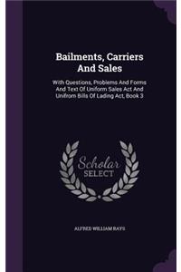 Bailments, Carriers And Sales