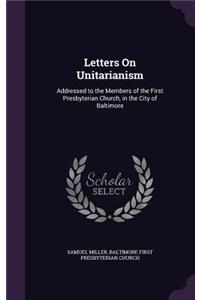 Letters On Unitarianism