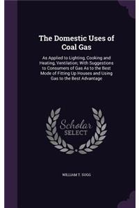 The Domestic Uses of Coal Gas