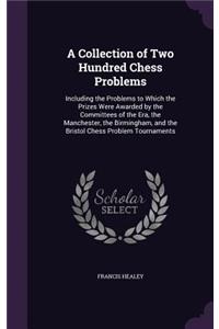 Collection of Two Hundred Chess Problems
