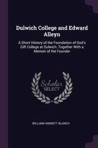 Dulwich College and Edward Alleyn
